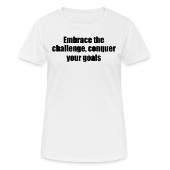 Fitness - Embrace the challenge, conquer your - Women's Breathable T-Shirt - white - Front - AI Model Female 172 dark (172cm)