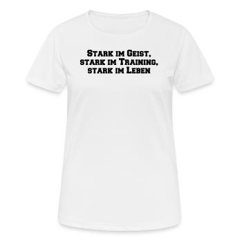 Fitness - Fort dans l’, fort dans l’entraînement, - T-shirt respirant Femme - blanc - Devant - AI Model Female 172 dark (172cm)