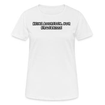 Fitness - Keine Ausreden, nur Ergebnisse - Frauen T-Shirt atmungsaktiv - Weiß - Vorne - AI Model Female 172 dark (172cm)