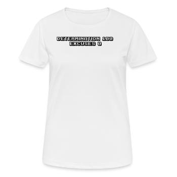 Fitness - Determination: 100%, excuses: 0% - Women's Breathable T-Shirt - white - Front - AI Model Female 172 dark (172cm)