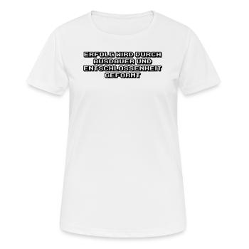 Fitness - Erfolg wird durch Ausdauer und - Frauen T-Shirt atmungsaktiv - Weiß - Vorne - AI Model Female 172 dark (172cm)