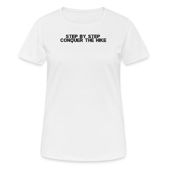 Hiking - Step by step, conquer the hike - Women's Breathable T-Shirt - white - Front - AI Model Female 172 dark (172cm)
