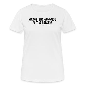 Wandern - Randonnée : le voyage est la récompense - T-shirt respirant Femme - blanc - Devant - AI Model Female 172 dark (172cm)
