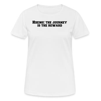 Wandern - Randonnée : le voyage est la récompense - T-shirt respirant Femme - blanc - Devant - AI Model Female 172 dark (172cm)