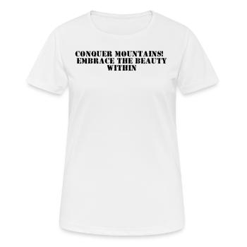 Hiking - Conquer mountains, embrace the beauty - Women's Breathable T-Shirt - white - Front - AI Model Female 172 dark (172cm)