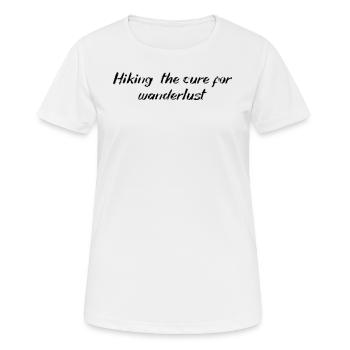 Wandern - Hiking: the cure for wanderlust - Women's Breathable T-Shirt - white - Front - AI Model Female 172 dark (172cm)