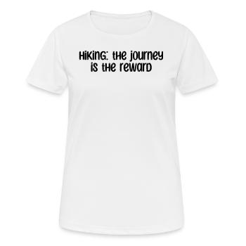 Wandern - Randonnée : le voyage est la récompense - T-shirt respirant Femme - blanc - Devant - AI Model Female 172 dark (172cm)