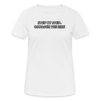 Hiking - Step by step, conquer the hike - Women's Breathable T-Shirt - white - Front - AI Model Female 172 dark (172cm)