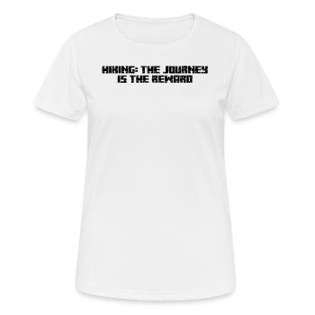 Wandern - Randonnée : le voyage est la récompense - T-shirt respirant Femme - blanc - Devant - AI Model Female 172 dark (172cm)