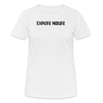 Camping - Explore Nature - Frauen T-Shirt atmungsaktiv - Weiß - Vorne - AI Model Female 172 dark (172cm)
