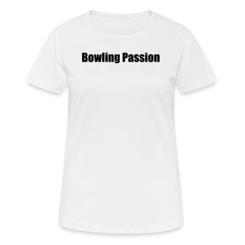 Bowling - Bowling Passion - Frauen T-Shirt atmungsaktiv - Weiß - Vorne - AI Model Female 172 dark (172cm)