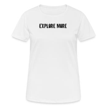 Hiking - Explore More - Women's Breathable T-Shirt - white - Front - AI Model Female 172 dark (172cm)