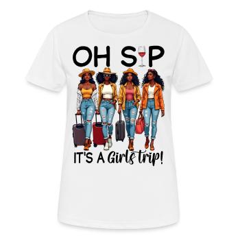 Oh Sip It's A Girls Trip - Frauen T-Shirt atmungsaktiv - Weiß - Vorne - AI Model Female 172 dark (172cm)