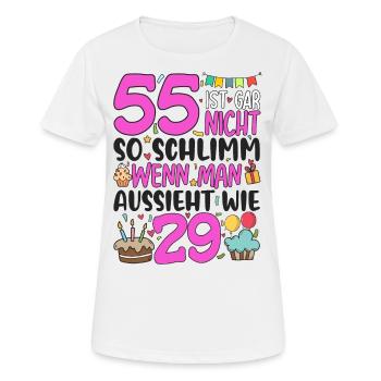 55. Geburtstag Frauen 55 Ist Gar Nicht So Schlimm - Frauen T-Shirt atmungsaktiv - Weiß - Vorne - AI Model Female 172 dark (172cm)