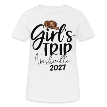 Girls Trip Nashville 2027 - Frauen T-Shirt atmungsaktiv - Weiß - Vorne - AI Model Female 172 dark (172cm)