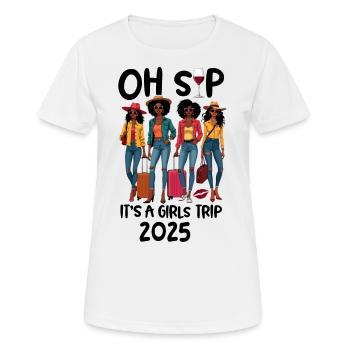 Oh Sip It's A Girls Trip 2025 - Frauen T-Shirt atmungsaktiv - Weiß - Vorne - AI Model Female 172 dark (172cm)