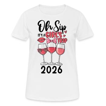 Oh Sip It's A Girls Trip 2026 - Frauen T-Shirt atmungsaktiv - Weiß - Vorne - AI Model Female 172 dark (172cm)