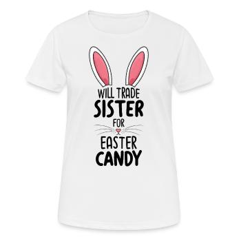 Will Trade Sister For Easter Candy - Women's Breathable T-Shirt - white - Front - AI Model Female 172 dark (172cm)