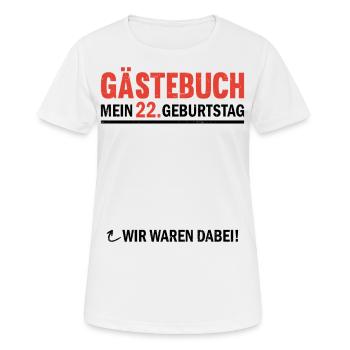 Guestbook 22 Birthday We were there - Women's Breathable T-Shirt - white - Front - AI Model Female 172 dark (172cm)