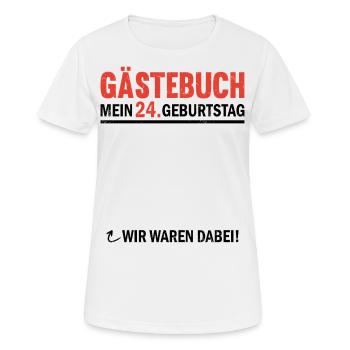 Guestbook 24 Birthday We were there - Women's Breathable T-Shirt - white - Front - AI Model Female 172 dark (172cm)