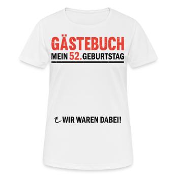 Guestbook 52 Birthday We were there - Women's Breathable T-Shirt - white - Front - AI Model Female 172 dark (172cm)