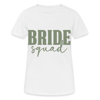 Bride Squad - Frauen T-Shirt atmungsaktiv - Weiß - Vorne - AI Model Female 172 dark (172cm)