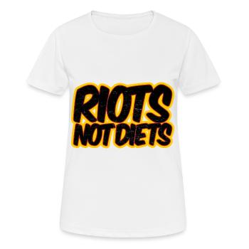Riots not Diets - T-shirt respirant Femme - blanc - Devant - AI Model Female 172 dark (172cm)