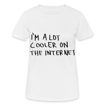 I'm A Lot Cooler On The Internet - Women's Breathable T-Shirt - white - Front - AI Model Female 172 dark (172cm)