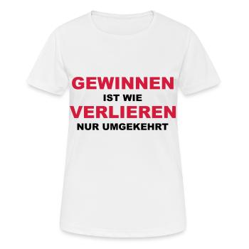 Gewinnen ist wie verlieren, nur umgekehrt - Frauen T-Shirt atmungsaktiv - Weiß - Vorne - AI Model Female 172 dark (172cm)