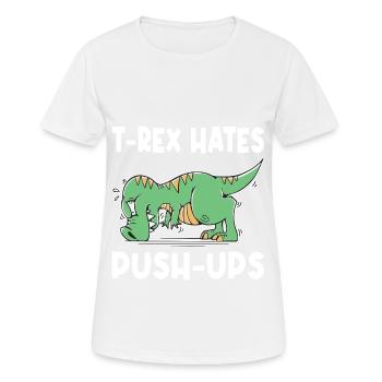T-Rex Hates Push-ups Push-ups Funny Humor - Women's Breathable T-Shirt - white - Front - AI Model Female 172 dark (172cm)