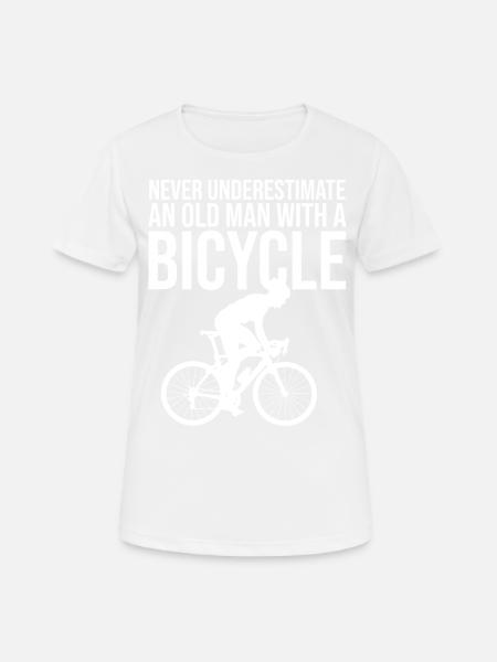 Never Underestimate An Old Man With A Bicycle Tee - Frauen T-Shirt atmungsaktiv - Weiß