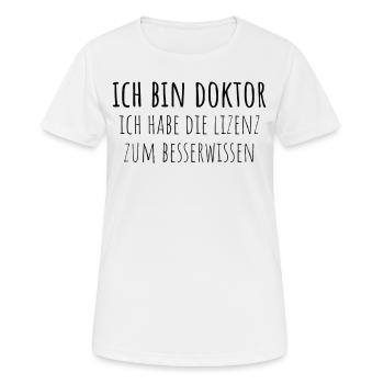 Doktortitel Promotion Doktorand Spruch - Frauen T-Shirt atmungsaktiv - Weiß - Vorne - AI Model Female 172 dark (172cm)