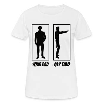 My dad Your Dad Polizei Papa - Frauen T-Shirt atmungsaktiv - Weiß - Vorne - AI Model Female 172 dark (172cm)