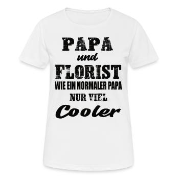 Papa und Florist - Frauen T-Shirt atmungsaktiv - Weiß - Vorne - AI Model Female 172 dark (172cm)