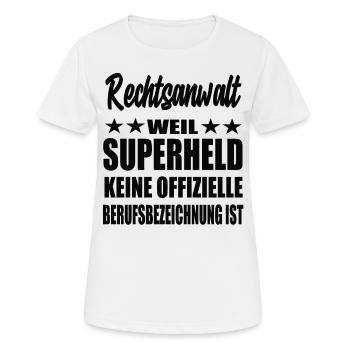 Rechtsanwalt Superheld Spruch - Frauen T-Shirt atmungsaktiv - Weiß - Vorne - AI Model Female 172 dark (172cm)