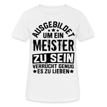 Master craftsman's examination Master craftsman craftsman - Women's Breathable T-Shirt - white - Front - AI Model Female 172 dark (172cm)