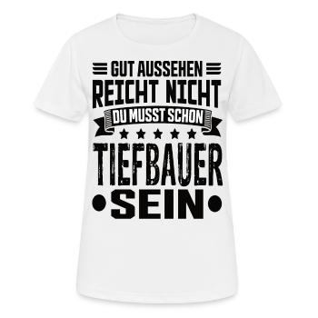 Tiefbauer Tiefbau Tiefbaufacharbeiter Spruch - Frauen T-Shirt atmungsaktiv - Weiß - Vorne - AI Model Female 172 dark (172cm)