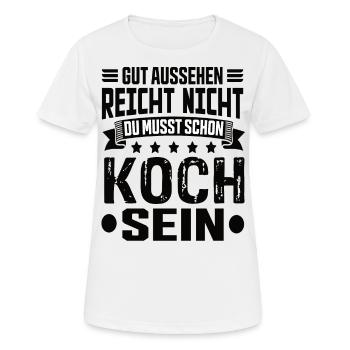 Koch Köche Kochen Koch Humor Koch Spruch - Frauen T-Shirt atmungsaktiv - Weiß - Vorne - AI Model Female 172 dark (172cm)