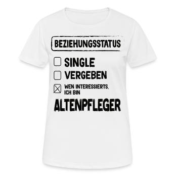Altenpfleger Beziehungsstatus Altenpfleger - Frauen T-Shirt atmungsaktiv - Weiß - Vorne - AI Model Female 172 dark (172cm)