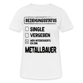 Statut de la relation de métallurgiste Métallurgiste Construction métallique - T-shirt respirant Femme - blanc - Devant - AI Model Female 172 dark (172cm)