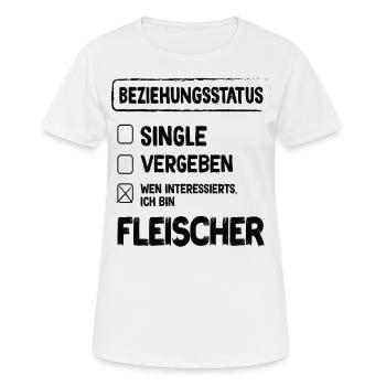 Fleischer Beziehungsstatus Fleischer Metzger - Frauen T-Shirt atmungsaktiv - Weiß - Vorne - AI Model Female 172 dark (172cm)