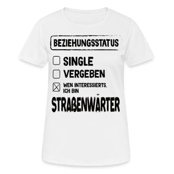 Straßenwärter Beziehungsstatus Straßenwärter - Frauen T-Shirt atmungsaktiv - Weiß - Vorne - AI Model Female 172 dark (172cm)