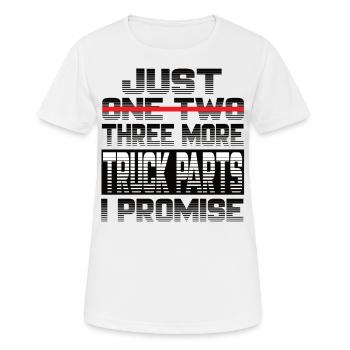 Just One More Truck Parts I Promise Truck Truck Driver - Women's Breathable T-Shirt - white - Front - AI Model Female 172 dark (172cm)