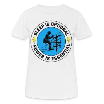 Lineman Power Essential Sleep Optional Dedication - Women's Breathable T-Shirt - white - Front - AI Model Female 172 dark (172cm)