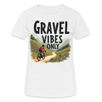 Gravel Vibes Only Gravel Bike Gravel Fahrrad - Women's Breathable T-Shirt - white - Front - AI Model Female 172 dark (172cm)