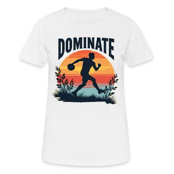 Dominate or Drown – Sporty motif for athletes - Women's Breathable T-Shirt - white - Front - AI Model Female 172 dark (172cm)