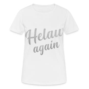 Helau Fasching, Fastnacht - Frauen T-Shirt atmungsaktiv - Weiß - Vorne - AI Model Female 172 dark (172cm)