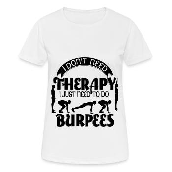 Burpees is all I need - Women's Breathable T-Shirt - white - Front - AI Model Female 172 dark (172cm)