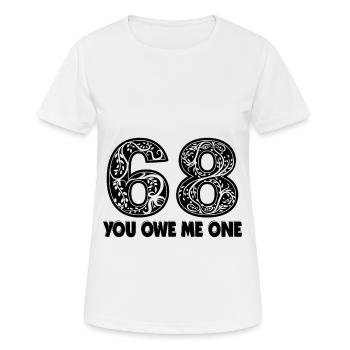 68 Owe Me One Sex Position - T-shirt respirant Femme - blanc - Devant - AI Model Female 172 dark (172cm)