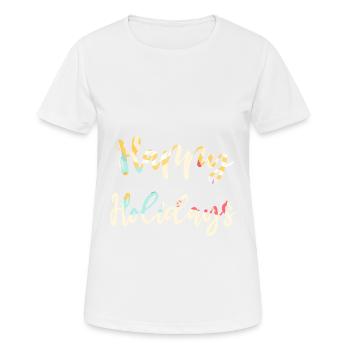 Bonnes vacances - belles vacances - T-shirt respirant Femme - blanc - Devant - AI Model Female 172 dark (172cm)